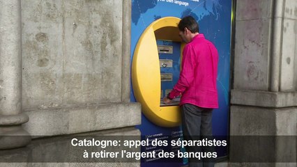 Catalogne: appel des séparatistes à retirer l'argent des banques