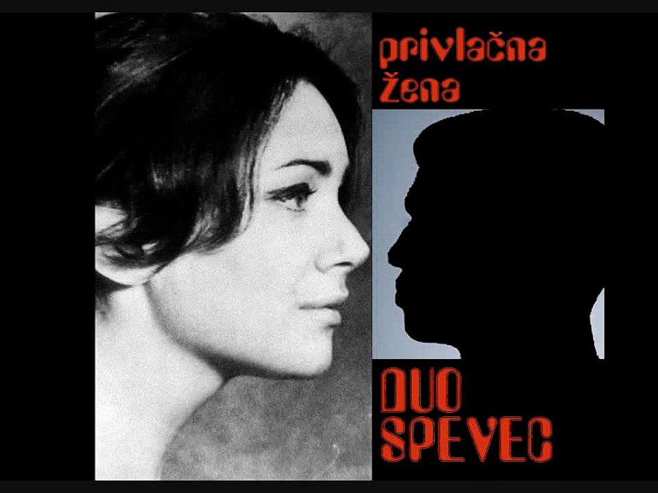 DUO SPEVEC - Privlačna žena (1965)