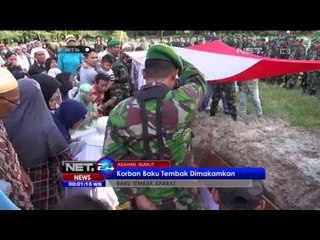 Korban Baku Tembak Aparat Dimakamkan - NET24