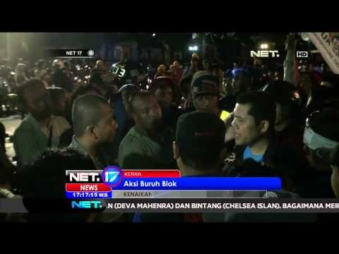 Buruh gelar aksi unjuk rasa menolak kenaikan BBM dan menuntut upah - NET17