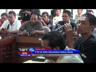 TKI di Jawa Timur Dinyatakan Tidak Terjangkit Ebola -NET24