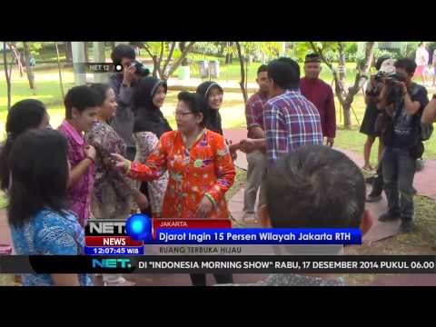 Djarot Saiful Hidayat Akan Tingkatkan Ruang Terbuka Hijau di Jakarta -NET12