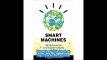 Smart Machines IBM's Watson and the Era of Cognitive Computing (Columbia Business School Publishing)