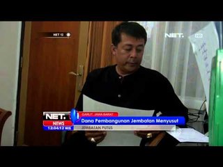 Pemerintah Garut anggarkan 200 juta untuk bangun jembatan gantung - NET12