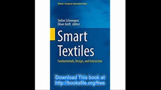 Smart Textiles Fundamentals, Design, and Interaction (Humanâ€“Computer Interaction Series)