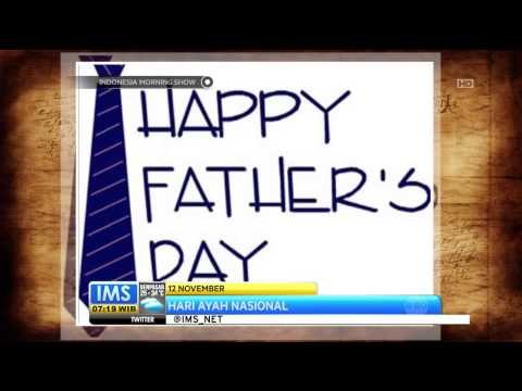Today's History 12 November diperingati sebagai Hari Ayah Nasional - IMS
