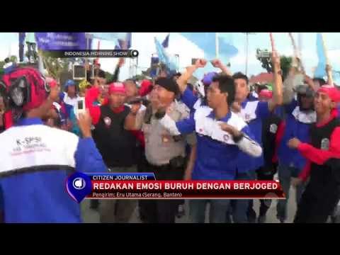 Redakan emosi ratusan buruh yang sedang berdemo dengan bejoged - IMS
