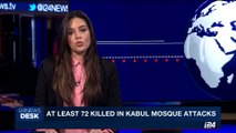 i24NEWS DESK | At least 72 killed in Kabul mosque attacks | Friday, October 20th 2017