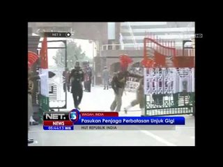 Hari Republik diperingati di Wagah India berbagai pertunjukan budaya menarik - NET5