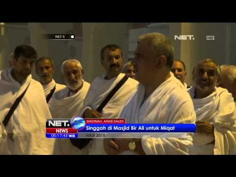 Belasan Kloter Haji Indonesia Singgah di Masjid Bir Ali untuk Miqat - NET5