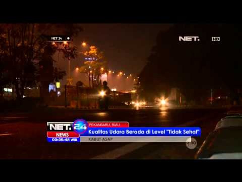 Kualitas Udara di Kota Pekanbaru Masih di Level Tidak Sehat - NET24