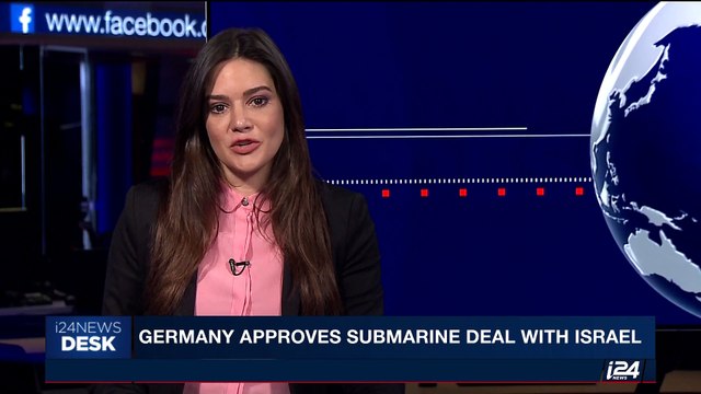 i24NEWS DESK | Germany approves submarine deal with Israel | Friday, October 20th 2017