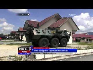 Kunjungan Kerja ke Presiden, TNI Bersiaga di Sejumlah Titik di Aceh - NET5