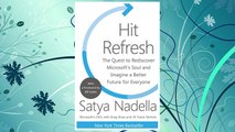 Download PDF Hit Refresh: The Quest to Rediscover Microsoft's Soul and Imagine a Better Future for Everyone FREE