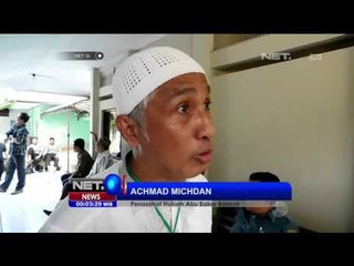 Suasana Persidangan Tim Pembela Abu Bakar Baasyir - NET24