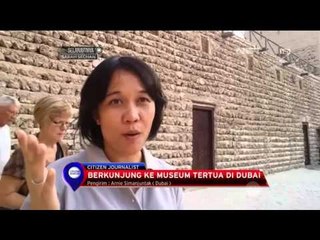 Berkunjung ke Museum Tertua di Dubai - NET12