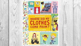 Download PDF Where Did My Clothes Come From? FREE