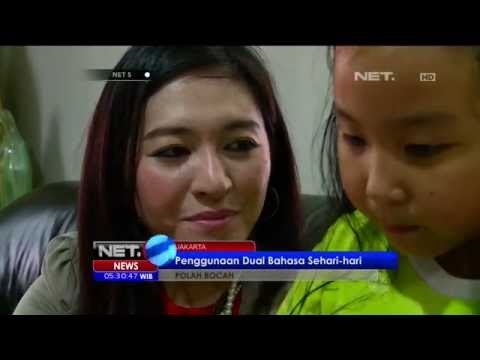 Pola Komunikasi Anak Dengan Berbagai Bahasa - NET5