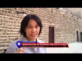 Museum Tertua di Dubai - NET5
