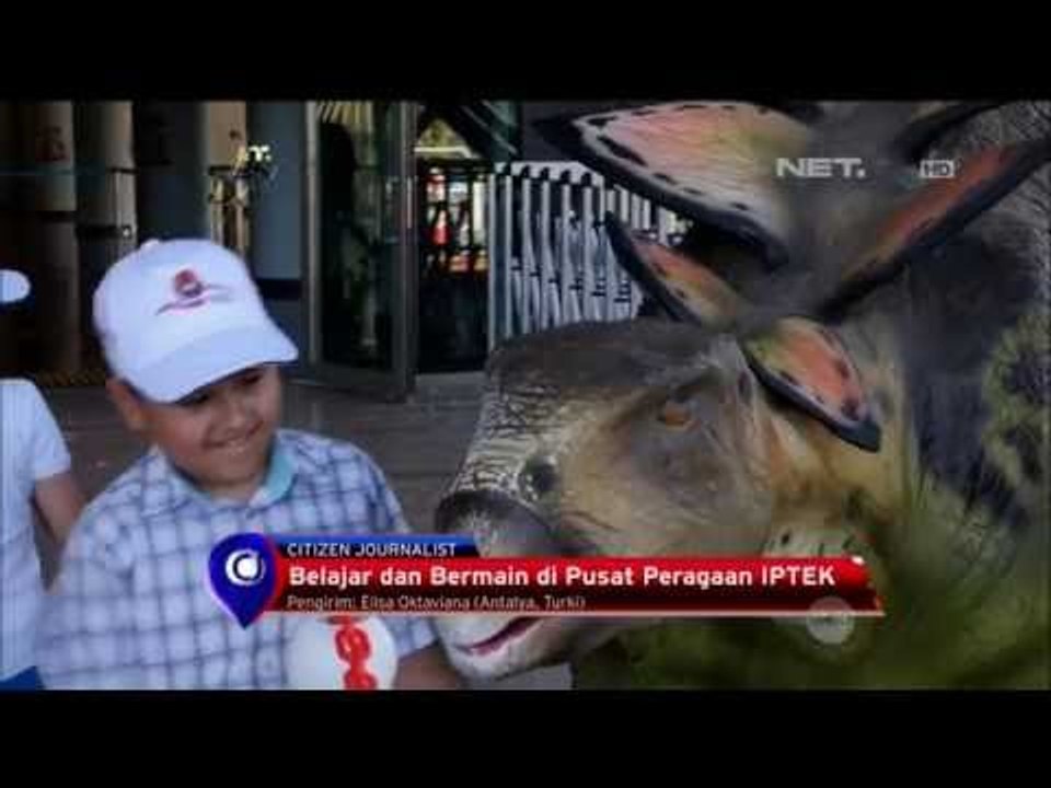 Pusat IPTEK Anak Turki - NET5