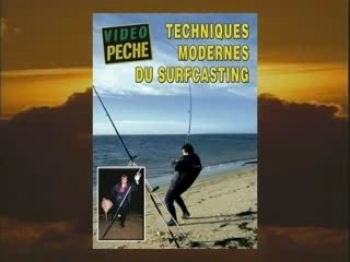 TECHNIQUES MODERNES DU SURFCASTING