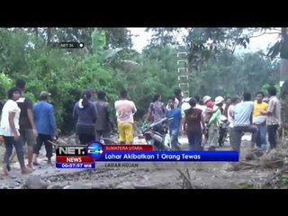 Download Video: Lahar Hujan di Gunung Sinabung Menelan Korban Jiwa - NET 24