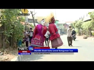 Menilik Kisah Kota Jakarta Melalui Bangunan Tua Saksi Sejarah - NET16