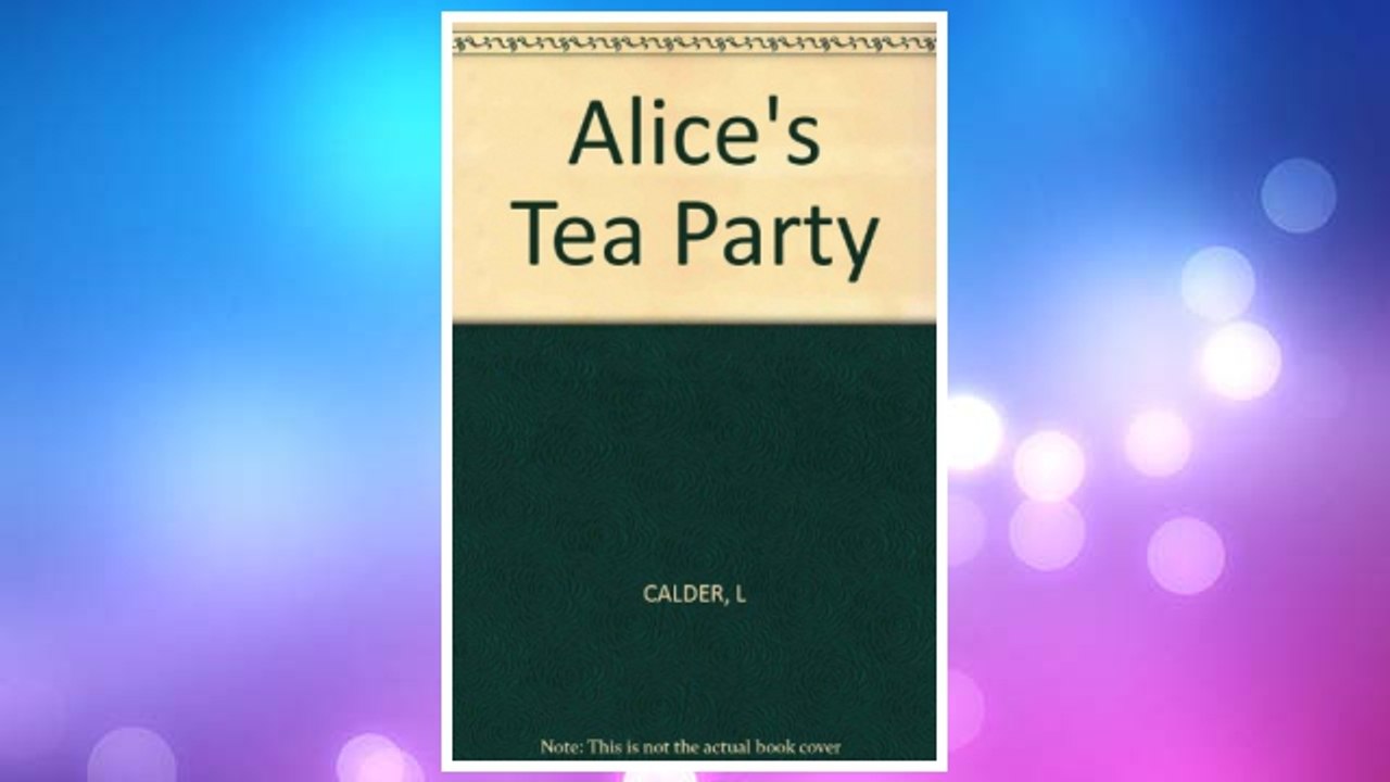 Download PDF Alice's Tea Party FREE