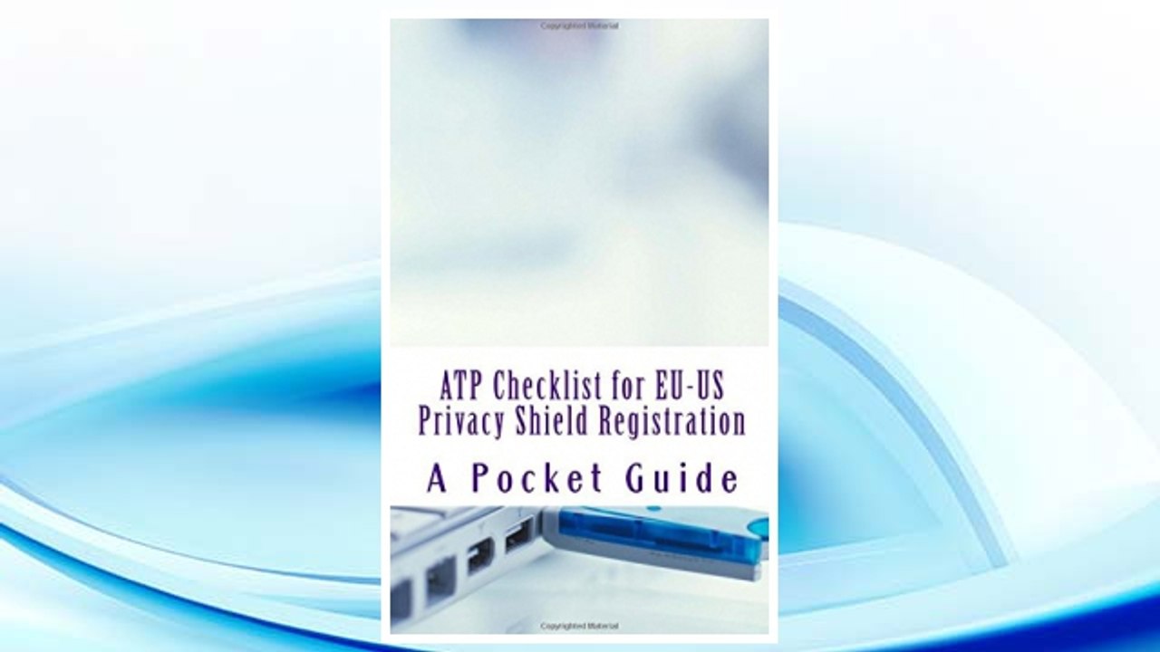 Download PDF ATP Checklist for EU-US Privacy Shield Registration FREE