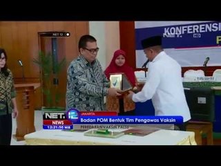 Download Video: Sulit Membedakan Vaksin Palsu dan Asli, BPOM Bentuk Tim Khusus - NET12