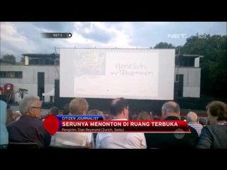 Keseruan Menonton di Ruang Terbuka di Swiss - NET5
