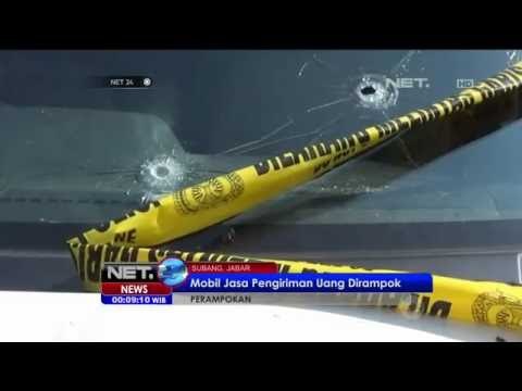 Perampokan Mobil Pengiriman Uang Dengan Senjata Api di Subang - NET24