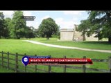 Wisata Sejarah Di Chatsworth House Di Inggris - NET12