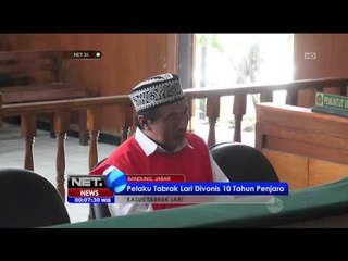 Pelaku Tabrak Lari Divonis 10 Tahun Penjara - NET24