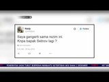 Reaksi Masyarakat di Social Media Terkait Pelantikan Kembali Setya Novanto - NET24