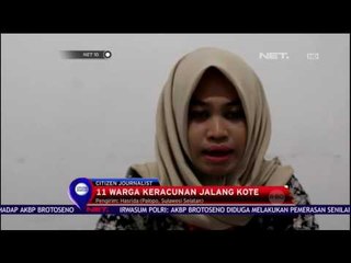 11 Warga Keracunan Jalang Kote - NET 10
