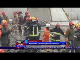 Konstruksi Pembangkit Listrik Runtuh, Tewaskan 67 Orang di Cina - NET24