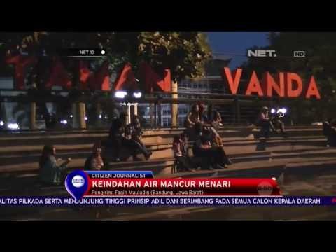 Keindahan Air Mancur Menari - NET 10