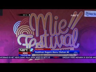 Menariknya Festival Mie di Palembang - NET12
