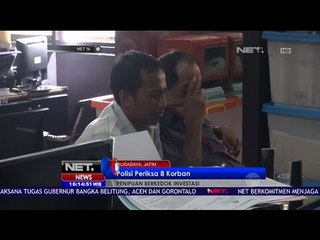 8 Korban Investasi Ilegal di Surabaya Diperiksa Polisi - NET 16