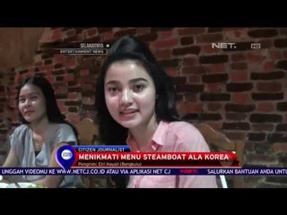 Menikmati Menu Steambot Ala Korea - NET 10