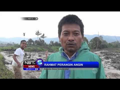 Dampak Lahar Dingin Sinabung Rusak Fasilitas Warga Sekitar - NET5
