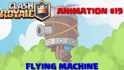 Clash Royale Animation #19- FLYING MACHINE (Parody)