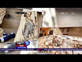 Uniknya Melukis Api di Atas Potongan Kayu - NET5
