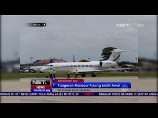 Pangeran Mansour Tinggalkan Bali Lebih Awah - NET24