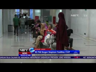 RS PMI Bogor Siapkan Fasilitas VVIP - NET24