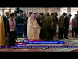 Raja Salman Kunjungi Masjid Istiqlal - NET16