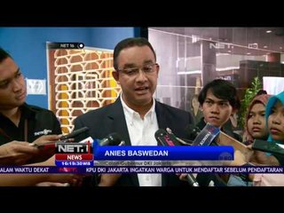 Anies Baswedan Dorong KPU Data Masyarakat yang Tinggal di Perkampungan - NET16