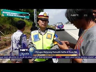 Petugas Melarang Pemudik Selfie di Ruas Tol - NET5