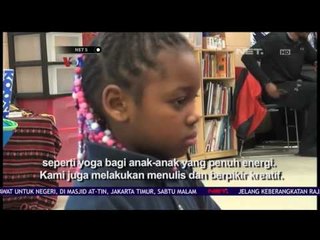 Unikanya Sekolah di Amerika ini Lakukan Yoga dan Meditasi Sebelum Belajar - NET5
